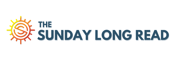 The Sunday Long Read