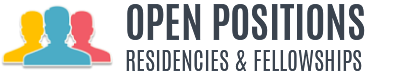 Open Residency & Fellowship Positions