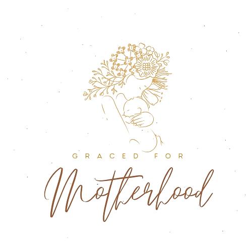 Graced for Motherhood