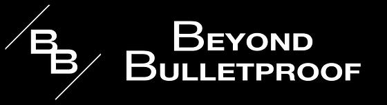 Beyond Bulletproof
