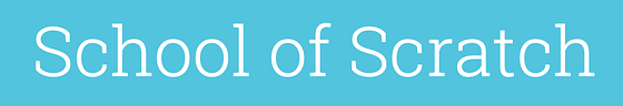 School of Scratch